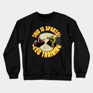 SPARTA LEG TRAINING Crewneck Sweatshirt